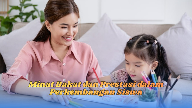 Minat bakat dan prestasi