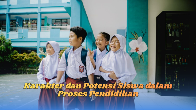 karakter dan potensi siswa